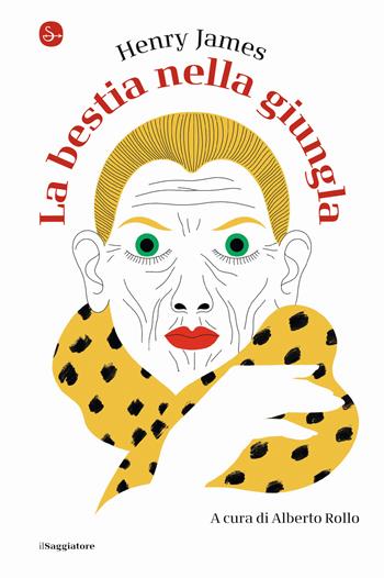 La bestia nella giungla - Henry James - Libro Il Saggiatore 2022, La piccola cultura | Libraccio.it
