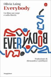 Everybody. Un libro sui corpi e sulla libertà