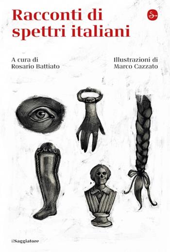 Racconti di spettri italiani. Ediz. critica  - Libro Il Saggiatore 2023, La cultura | Libraccio.it
