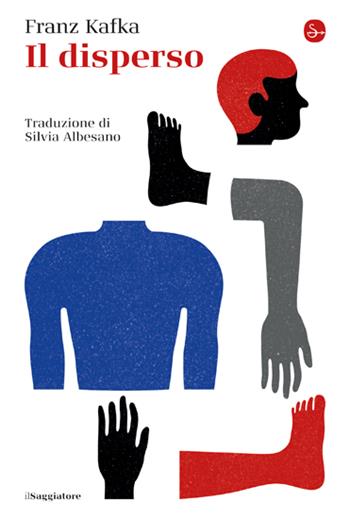 Il disperso - Franz Kafka - Libro Il Saggiatore 2023, La cultura | Libraccio.it
