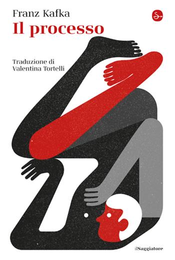 Il processo - Franz Kafka - Libro Il Saggiatore 2023, La cultura | Libraccio.it