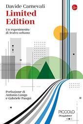 Limited edition. Un esperimento di teatro urbano