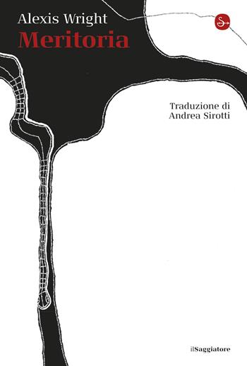 Meritoria - Alexis Wright - Libro Il Saggiatore 2025 | Libraccio.it