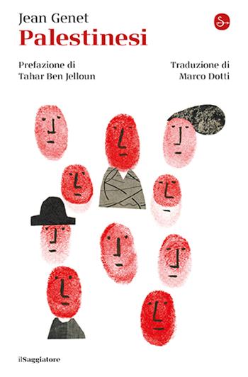 Palestinesi - Jean Genet - Libro Il Saggiatore 2024, La cultura | Libraccio.it