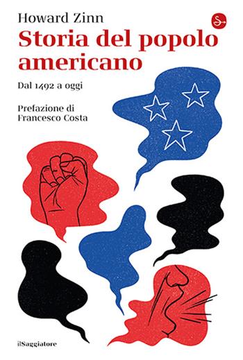 Storia del popolo americano. Dal 1492 ad oggi - Howard Zinn - Libro Il Saggiatore 2025, La cultura | Libraccio.it