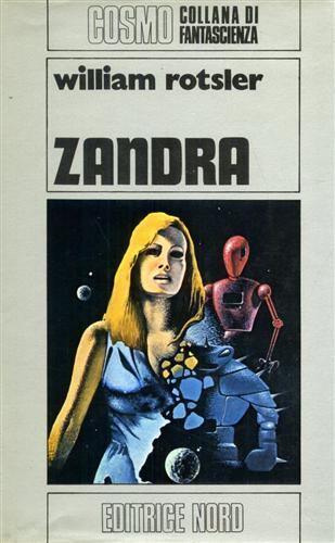 Zandra - William Rotsler - Libro Nord, Cosmo-Serie argento | Libraccio.it