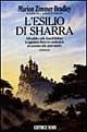 L'esilio di Sharra - Marion Zimmer Bradley - Libro Nord 1990, Narrativa Nord | Libraccio.it