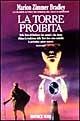 La torre proibita - Marion Zimmer Bradley - Libro Nord 1990, Narrativa Nord | Libraccio.it