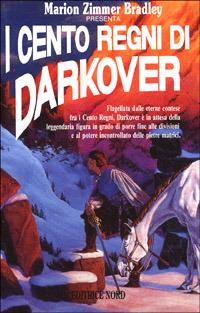 I cento regni di Darkover - Marion Zimmer Bradley - Libro Nord 1993, Narrativa Nord | Libraccio.it