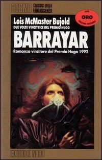 Barrayar - Lois McMaster Bujold - Libro Nord 1997, Cosmo-Serie oro | Libraccio.it