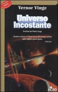 Universo incostante - Vernor Vinge - Libro Nord 1993, Cosmo-Serie oro | Libraccio.it