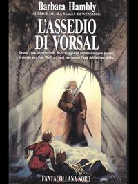 L' assedio di Vorsal - Barbara Hambly - Libro Nord, Fantacollana | Libraccio.it
