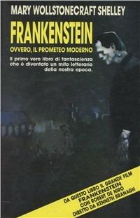 Frankenstein ovvero il Prometeo moderno - Mary Shelley - Libro Nord 1994, I precursori | Libraccio.it