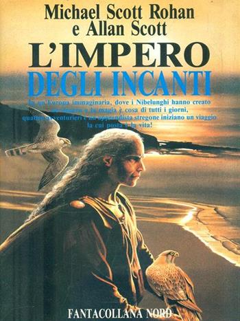 L' impero degli incanti - Michael S. Rohan, Allan Scott - Libro Nord, Fantacollana | Libraccio.it