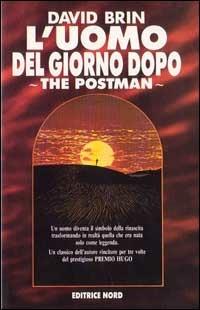 L' uomo del giorno dopo - David Brin - Libro Nord 1995, Narrativa Nord | Libraccio.it