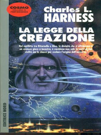 La legge della creazione - Charles L. Harness - Libro Nord 1996, Cosmo-Serie argento | Libraccio.it