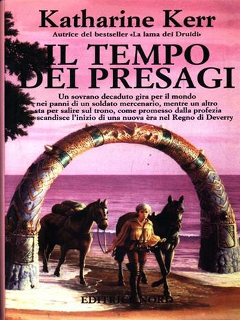 Il tempo dei presagi - Katharine Kerr - Libro Nord 1996, Fantacollana | Libraccio.it