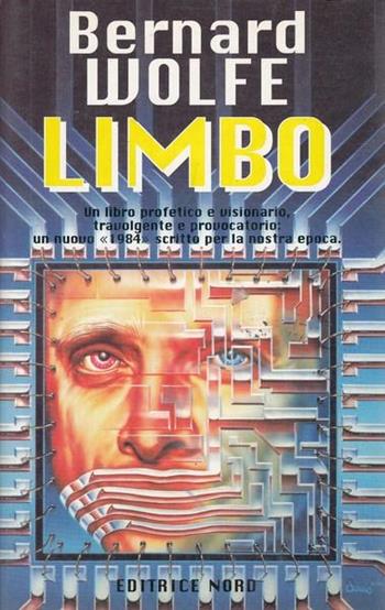 Limbo - Bernard Wolfe - Libro Nord 1996, Narrativa Nord | Libraccio.it