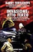 Invasione: atto terzo - Harry Turtledove - Libro Nord 1997, Narrativa Nord | Libraccio.it