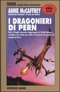 I dragonieri di Pern - Anne McCaffrey - Libro Nord 1997, Cosmo-Serie oro | Libraccio.it