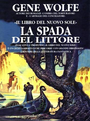 La spada del littore - Gene Wolfe - Libro Nord 1997, Narrativa Nord | Libraccio.it