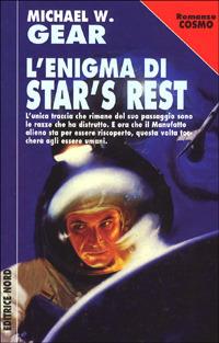 L' enigma di Star's Rest - Michael W. Gear - Libro Nord 1997, Cosmo-Serie argento | Libraccio.it