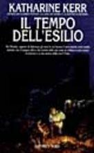 Il tempo dell'esilio - Katharine Kerr - Libro Nord 1998, Narrativa Nord | Libraccio.it