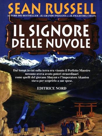 Il signore delle nuvole - Sean Russell - Libro Nord 1998, Narrativa Nord | Libraccio.it
