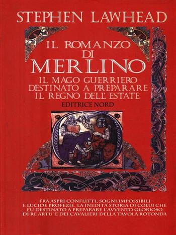 Il romanzo di Merlino - Stephen Lawhead - Libro Nord 1998, Libri mito | Libraccio.it