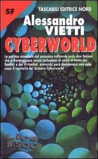 Cyberworld - Alessandro Vietti - Libro Nord, Fantascienza | Libraccio.it