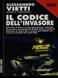 Il codice dell'invasore - Alessandro Vietti - Libro Nord 1999, Cosmo-Serie argento | Libraccio.it