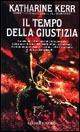 Il tempo della giustizia - Katharine Ken - Libro Nord 2000, Narrativa Nord | Libraccio.it