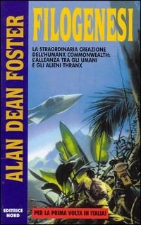 Filogenesi - Alan Dean Foster - Libro Nord 2002, Cosmo-Serie argento | Libraccio.it