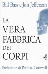 La vera fabbrica dei corpi