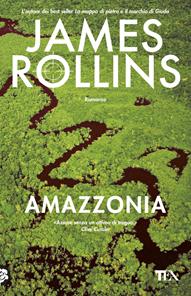 Amazzonia - James Rollins - Libro Nord 2004, Narrativa Nord | Libraccio.it