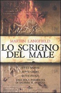 Lo scrigno del male - Martin Langfield - Libro Nord 2008, Narrativa Nord | Libraccio.it
