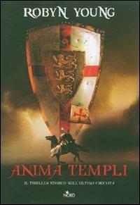 Anima Templi - Robyn Young - Libro Nord 2007, Narrativa Nord | Libraccio.it