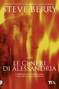 Le ceneri di Alessandria - Steve Berry - Libro Nord 2007, Narrativa Nord | Libraccio.it