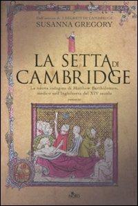 La setta di Cambridge - Susanna Gregory - Libro Nord 2008, Narrativa Nord | Libraccio.it