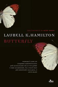 Butterfly - Laurell K. Hamilton - Libro Nord 2009, Narrativa Nord | Libraccio.it