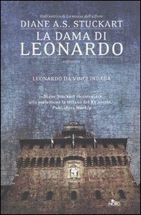 La dama di Leonardo - Diane A. S. Stuckart - Libro Nord 2010, Narrativa Nord | Libraccio.it