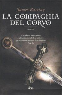 La compagnia del Corvo - James Barclay - Libro Nord 2010, Narrativa Nord | Libraccio.it