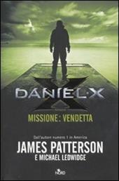 Daniel X. Missione: vendetta
