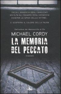 La memoria del peccato - Michael Cordy - Libro Nord 2012, Narrativa Nord | Libraccio.it