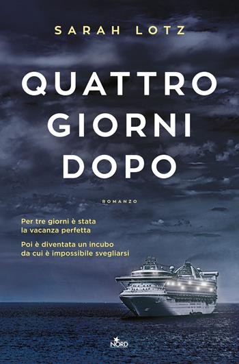 Quattro giorni dopo - Sarah Lotz - Libro Nord 2016, Narrativa Nord | Libraccio.it