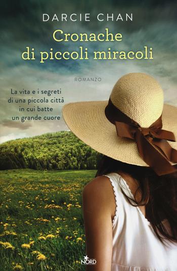 Cronache di piccoli miracoli - Darcie Chan - Libro Nord 2014, Narrativa Nord | Libraccio.it