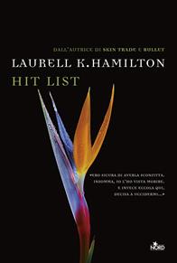 Hit list - Laurell K. Hamilton - Libro Nord 2015, Narrativa Nord | Libraccio.it