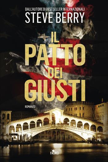 Il patto dei giusti - Steve Berry - Libro Nord 2015, Narrativa Nord | Libraccio.it
