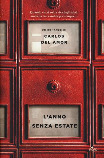 L' anno senza estate - Carlos Del Amor - Libro Nord 2016, Narrativa Nord | Libraccio.it