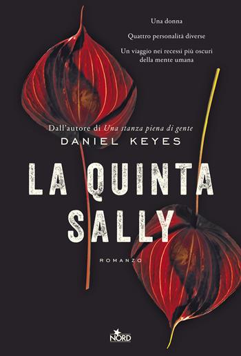 La quinta Sally - Daniel Keyes - Libro Nord 2018, Narrativa Nord | Libraccio.it
